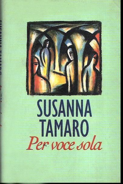 Per voce sola - Susanna Tamaro