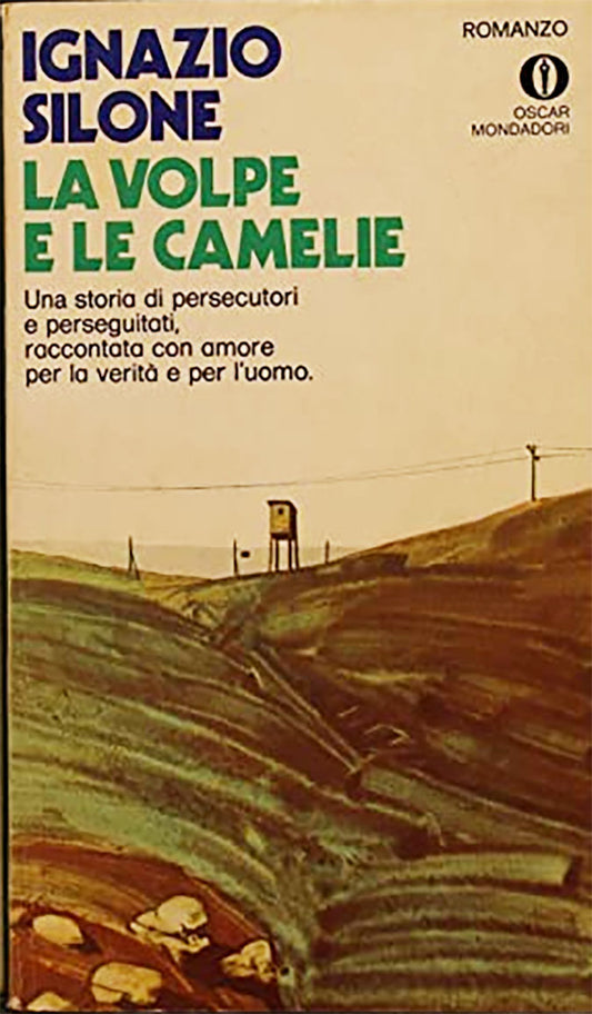 La volpe e le camelie - Ignazio Silone