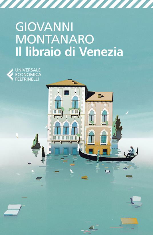 Il libraio di Venezia - Giovanni Montanaro
