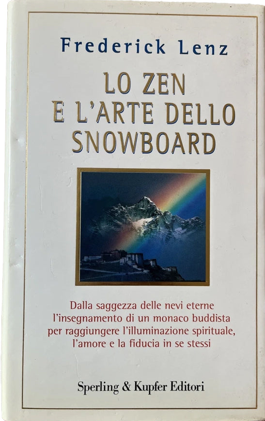 Lo zen e l'arte dello snowboard - Frederick Lenz
