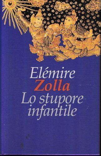 Lo stupore infantile - Elémire Zolla
