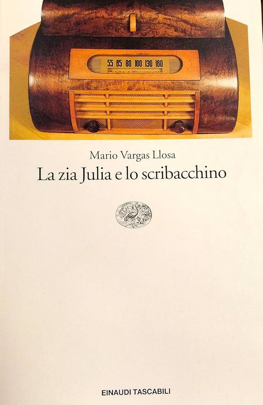 La zia Julia e lo scribacchino -  Mario Vargas Llosa